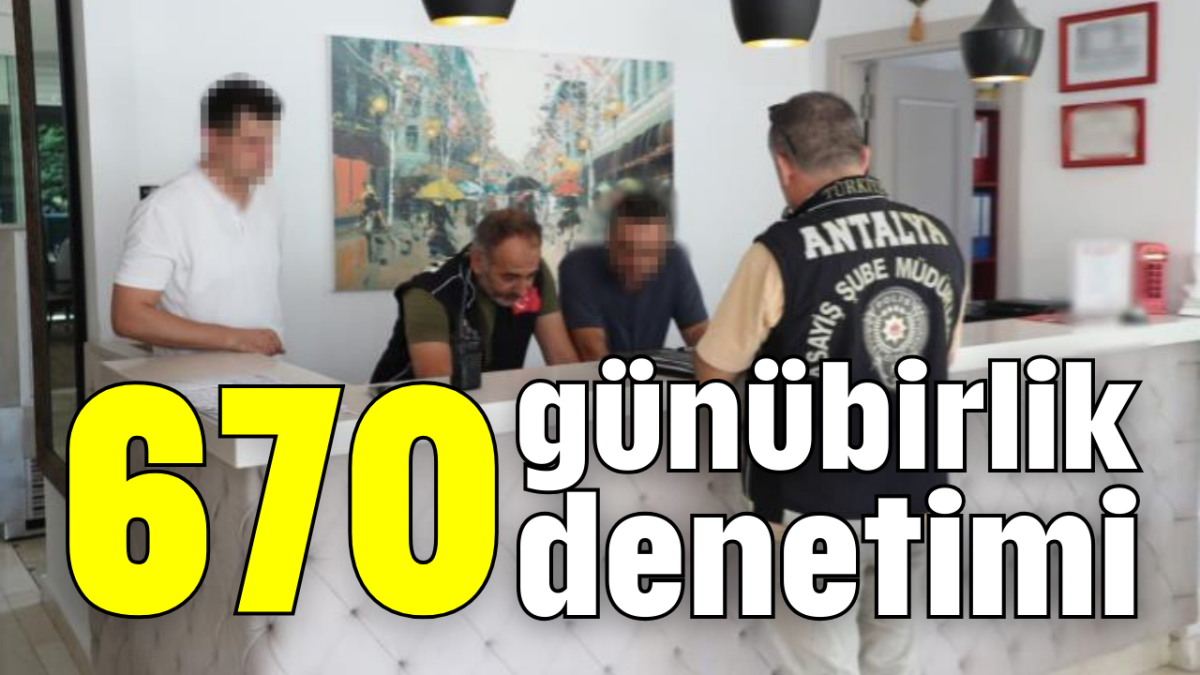 670 günübirlik denetimi       