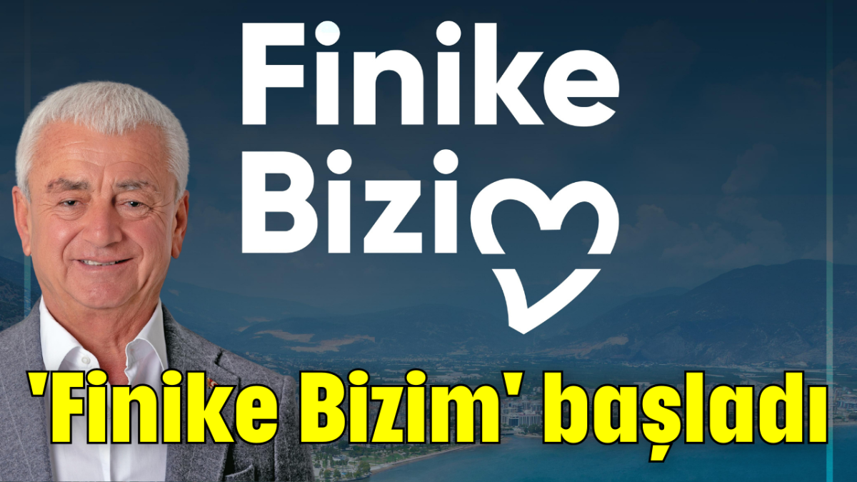 'Finike Bizim' başladı          