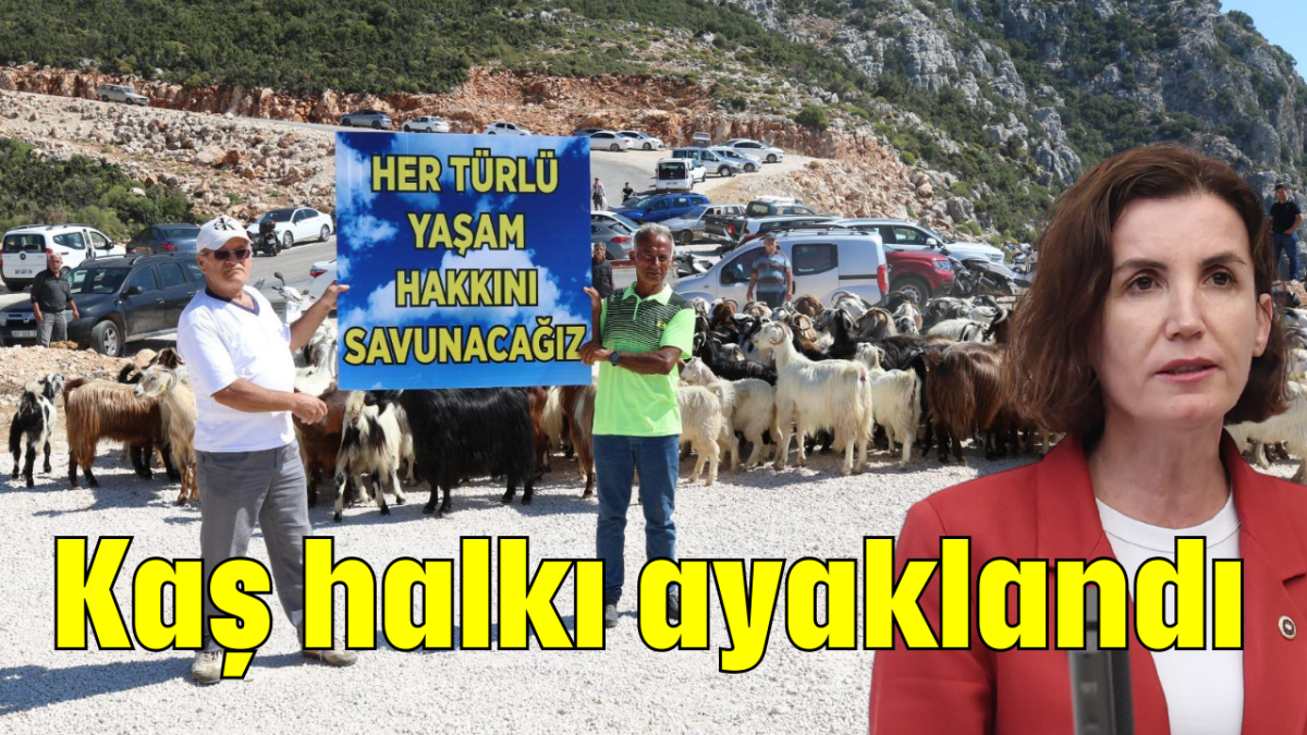 Kaş halkı ayaklandı     