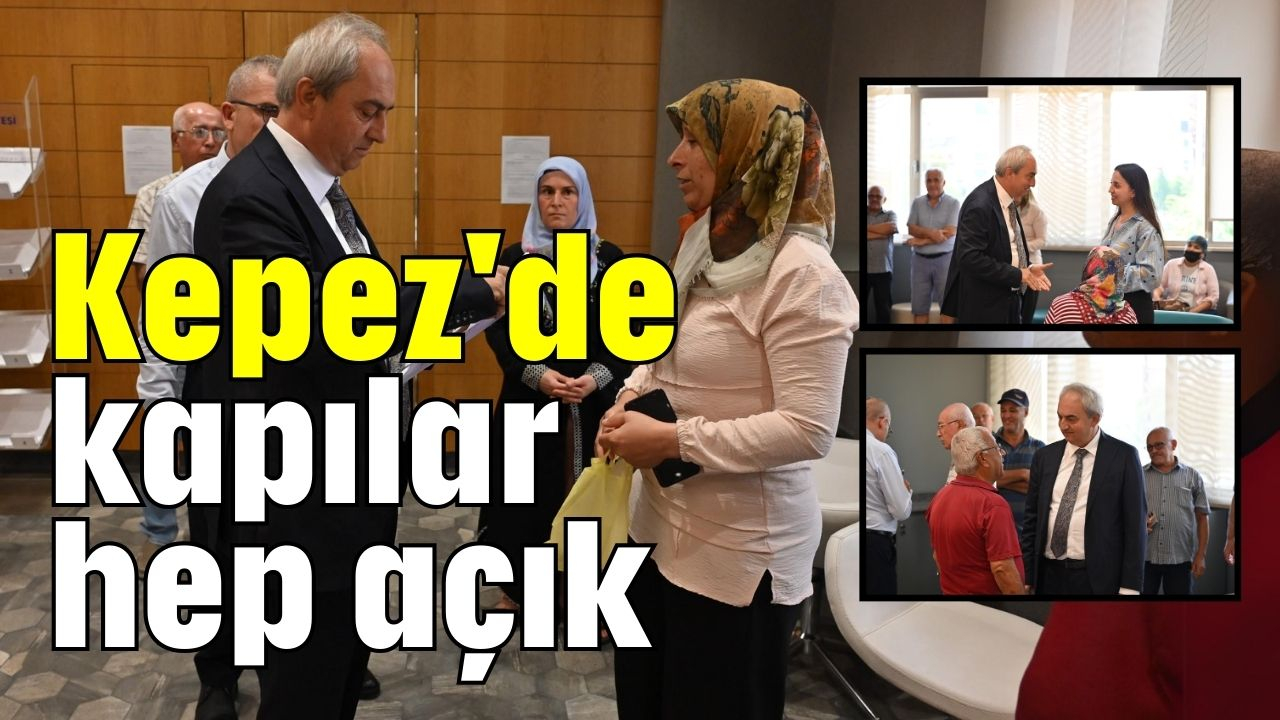 Kepez'de  kapılar hep açık