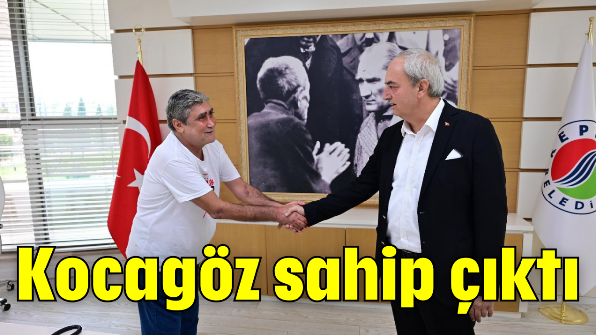 Kocagöz sahip çıktı            