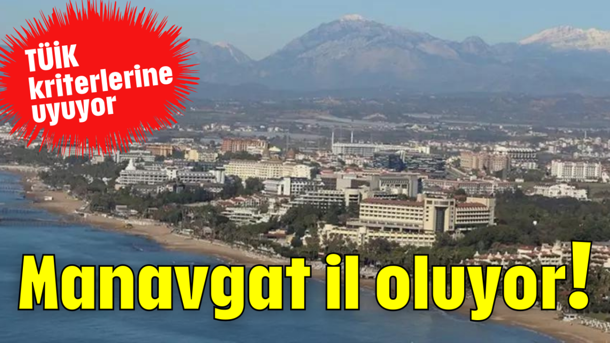 Manavgat il oluyor!      